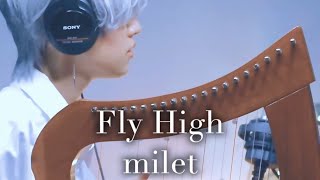 【丁COVER】Fly High  milet ハープ弾き語り [upl. by Sanbo]