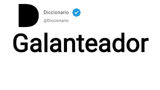 Galanteador Significado En Español [upl. by Anirac]