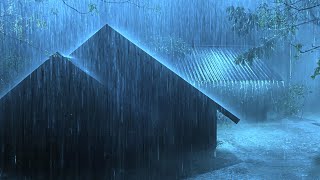 Goodbye Insomnia Immediately with Heavy Rain amp Thunderstorm Sounds on a Tin Roof in Forest at Night [upl. by Depoliti]