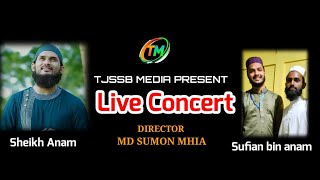 Live concert Sheikh Anam amp Sufian Bin Anam And Ababil [upl. by Mount309]