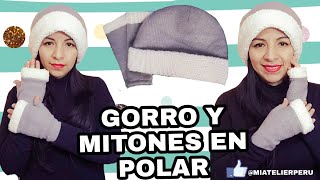 ❤️GORRO Y MITONES DE POLAR [upl. by Yeslehc]