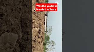 Wardha yavtmal nanded railway [upl. by Aissilem]