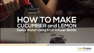 How To Make Cucumber and Lemon Detox Water Using Fruit Infuser Bottle [upl. by Ennylyak]