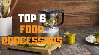 Best Food Processor in 2019  Top 6 Food Processors Review [upl. by Sal]