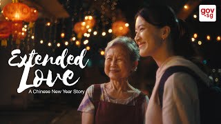 Extended Love  A Chinese New Year Short Film [upl. by Lamb381]