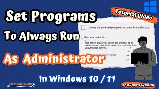 How to Set Programs to Always Run as Administrator in Windows 11 or Windows 10 [upl. by Halette]