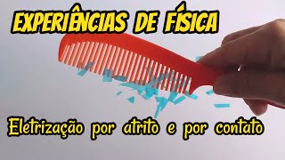 Experiências de Física fácil Eletrização por atrito e por contato [upl. by Trudey]