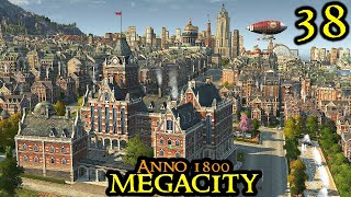 The Most Central MONUMENT  Anno 1800 MEGACITY  Hard amp 160 Mods amp ALL DLCs  Part 38 [upl. by Gaylene923]