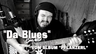 DA BLUES vom Album quotPflanzerlquot von Mathias Kellner [upl. by Avat]