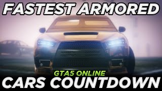 Fastest Armored Cars Countdown GTA 5 Executives amp Other Criminals Update [upl. by Rozek]