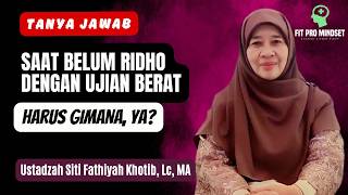 Bagaimana Menghadapi Ujian dari Allah  Tanya Jawab Ustadzah Fathiyah Terbaru [upl. by Notned]