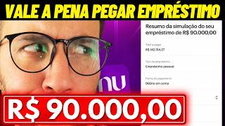 EMPRÉSTIMO NUBANK R9000000 MIL VALE A PENA [upl. by Anivlek]