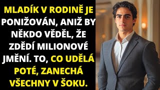 MLADÃK V RODINÄš JE PONIÅ½OVÃN ANIÅ½ BY NÄšKDO VÄšDÄšL Å½E ZDÄšDÃ MILIONOVÃ‰ JMÄšNÃ TO CO UDÄšLÃ POTÃ‰ ZA [upl. by Tiraj]