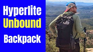 Hyperlite Unbound Backpack  Most Accessible for MultiDay Long Distance Hikes [upl. by Moishe]