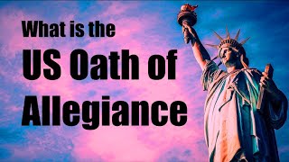 What is the US Oath of Allegiance [upl. by Akeit]