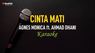 Agnes Monica ft Ahmad Dhani  Cinta Mati Karaoke [upl. by Anerul]