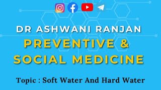 𝐓𝐨𝐩𝐢𝐜 𝐇𝐚𝐝 𝐰𝐚𝐭𝐞𝐫 𝐚𝐧𝐝 𝐒𝐨𝐟𝐭 𝐖𝐚𝐭𝐞𝐫  PSM  Dr Ashwani Ranjan [upl. by Handy]