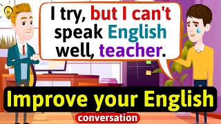 Improve English Speaking Skills Everyday Tips to speak in English English Conversation Practice [upl. by Rahcir]