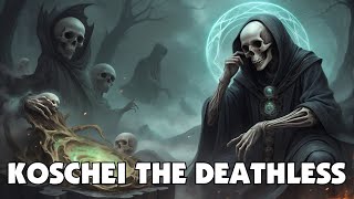 What are Koschei the Deathless amp Immortal Sorcerer Slavic folklore [upl. by Shae]