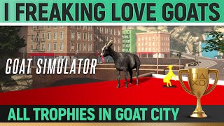 Goat Simulator  All Trophy Goats in Goat City 🏆  Collectibles Guide  I freaking love goats [upl. by Monty]