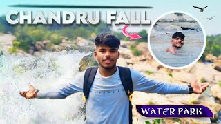 CHANDRU FALL  Water Park 🌊 Vlogs [upl. by Ibrahim233]