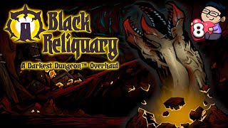 Amaz Plays Darkest Dungeon Black Reliquary 8 [upl. by Lada899]