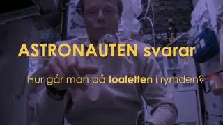 Astronauten svarar  Hur går man på toaletten i rymden  avsnitt 1 [upl. by Gona]