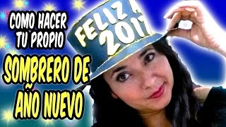 como hacer tu Sombrero para Año NuevoTaller Lash [upl. by Ahseyt165]