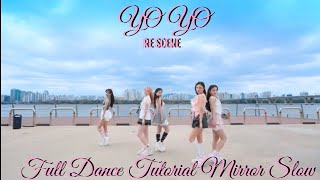 RESCENEYO YO FULL DANCE TUTORIAL MIRROR SLOW [upl. by Lauhsoj]