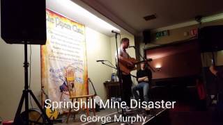 Springhill Mine Disaster  George Murphy Live  The Pipers Chair [upl. by Aletha]