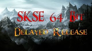 SKSE 64 Bit Delayed Release  Skyrim Special Edition Skyrim Script Extender Delayed Update [upl. by Charley268]