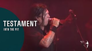 Testament  Into The Pit From Live In London [upl. by Lay]