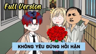 Full Version Không Yêu Đừng Hối Hận  Gấu Hài Review [upl. by Ozen]