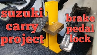 Making a brake pedal lock  Suzuki Carry  project lemon [upl. by Ysdnil]