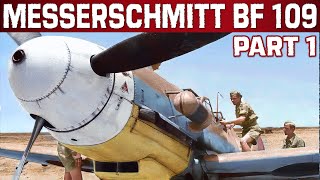 Messerschmitt Bf 109  Nazi Germanys most important fighter aircraft  PT 1 [upl. by Rengaw]