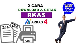 2 Cara Download dan Cetak RKAS di ARKAS 4 [upl. by Anselma]