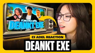 REAKSI CI ADEL  DEANKT EXE [upl. by Budding]