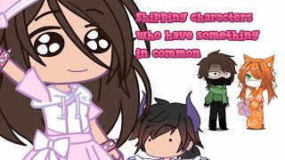 Shipping my characters D  gacha video 💕 [upl. by Eus]