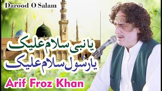 Ya Nabi Salaam Alaika  Qawwali 2024  Arif Feroz Khan Qawal [upl. by Sirama]