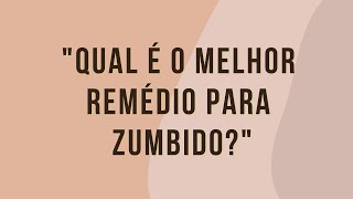 Felippe Felix  quotQual é o melhor remédio para zumbidoquot [upl. by Romulus]