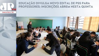 EDUCAÇÃO DIVULGA NOVO EDITAL DE PSS PARA PROFESSORES INSCRIÇÕES ABREM NESTA QUINTA [upl. by Fernanda]