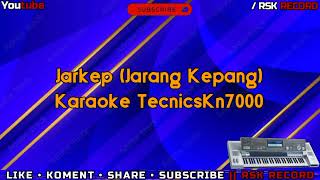 JARKEP JARANG KEPANG KARAOKE TECHNICS KN7000 2024 [upl. by Rosina793]