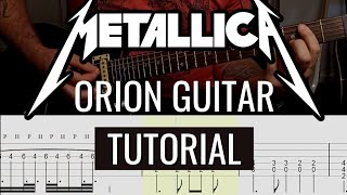 Metallica  Orion  FULL Guitar Tutorial with tabs [upl. by Eivi]