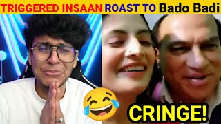 😂 TRIGGERED INSAAN Roast Bado Badi Song  Triggered Insaan Roast  Mr Indian Hacker Mysterious Box [upl. by Anaillil]