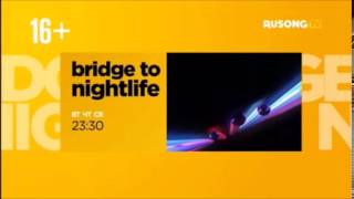 Rusong TV  Bridge to Nightlife [upl. by Rekoob]