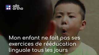 Mon enfant ne fait pas ses exercices de rééducation linguale tous les jours [upl. by Yddur98]