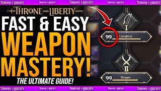 Easy Weapon Mastery LEVELS Points amp XP  Full Guide  How To Get Weapon Mastery  Throne amp Liberty [upl. by Caia]