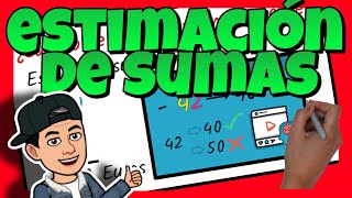 🤔 ESTIMACIÓN de SUMAS a las DECENAS  CENTENAS y a los MILLARES [upl. by Rovner]