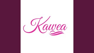 Kawea [upl. by Baggett]