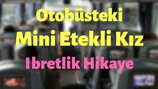 Mini Etekli Kız Gerçek Hikaye [upl. by Eiralc30]